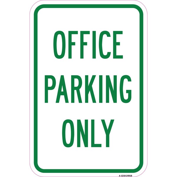 Signmission Office Parking Only, Heavy-Gauge Aluminum Rust Proof Parking Sign, 12" x 18", A-1218-24918 A-1218-24918 - main